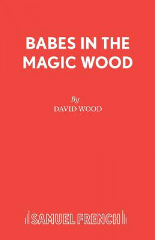 Книга Babes in the Magic Wood David Wood