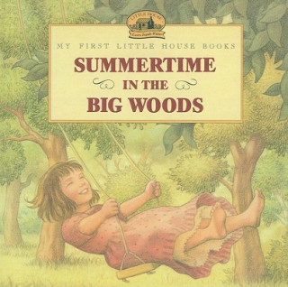 Kniha Summertime in the Big Woods Laura Ingalls Wilder