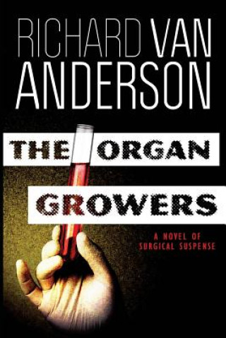 Carte Organ Growers Richard Van Anderson