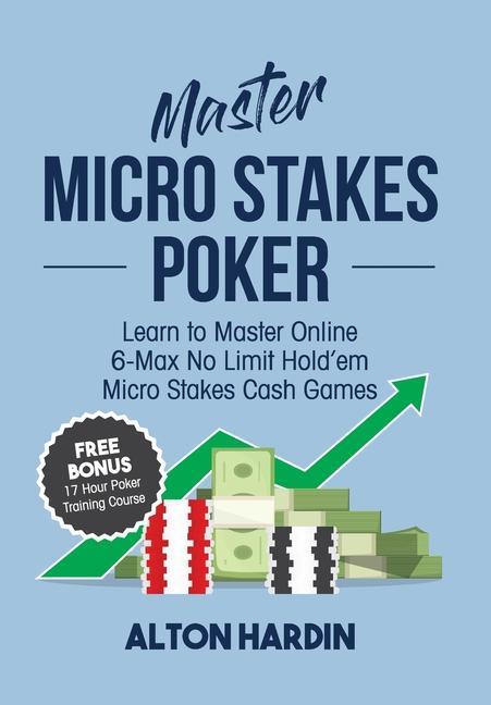 Book Master Micro Stakes Poker Alton Hardin