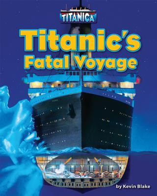 Książka Titanic's Fatal Voyage Kevin Blake