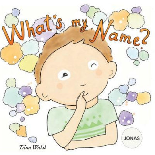 Książka What's my name? JONAS Tiina Walsh