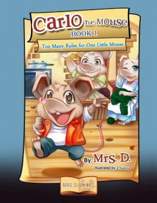 Buch Carlo the Mouse, Book 1 Mrs D