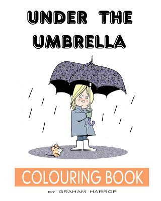 Książka Under the Umbrella: A Colouring Book Graham Harrop