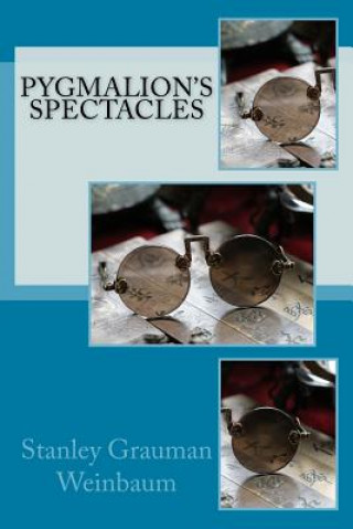 Book Pygmalion's Spectacles Stanleyx Stanley G Weinbaum