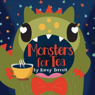 Knjiga Monsters For Tea Nancy Rae Terrell