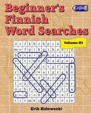 Kniha Beginner's Finnish Word Searches - Volume 1 Erik Zidowecki