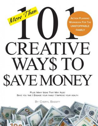 Book 101 Creative Ways to Save Money Mrs Cheryl Bassitt