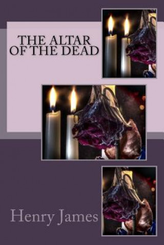 Книга The Altar of the Dead Henry James