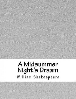 Book A Midsummer Night's Dream William Shakespeare