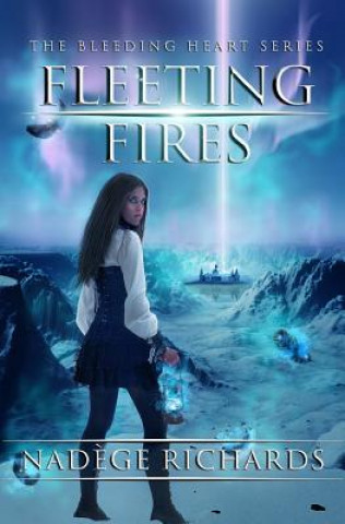 Knjiga Fleeting Fires Nadege Richards
