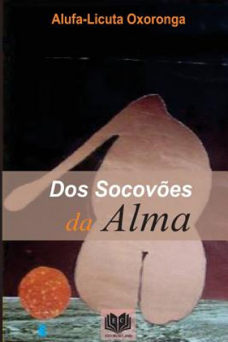 Book Dos Socovoes da Alma Mr Alufa Licuta Oxoronga