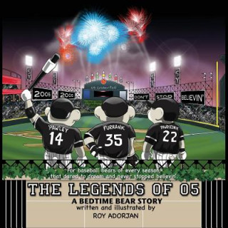 Carte Legends of 05: A Bedtime Bear Story Roy Adorjan