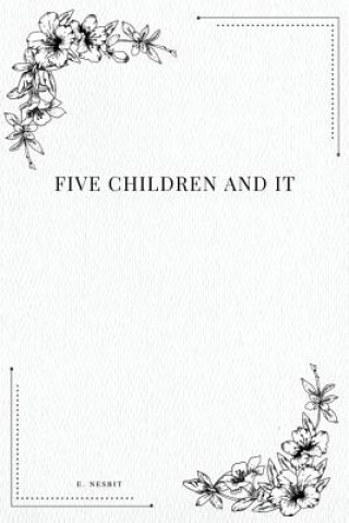 Carte Five Children And It Edit Nesbit