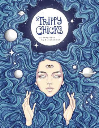 Book Trippy Chicks Adult Coloring Book Durianaddict