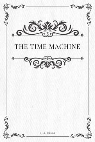 Kniha The Time Machine H G Wells