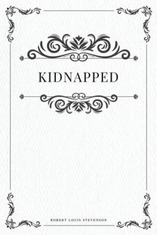Knjiga Kidnapped Robert Louis Stevenson