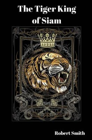 Carte The Tiger King of Siam Robert Smith