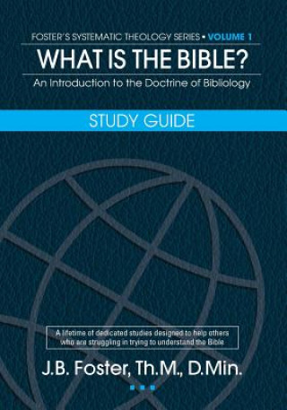 Book What Is the Bible? Study Guide Dr Joan B Foster Ph D