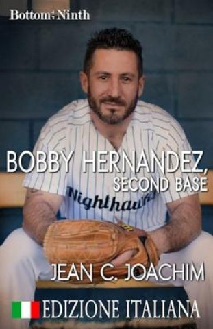 Carte Bobby Hernandez, Second Base (Edizione Italiana) Jean C Joachim