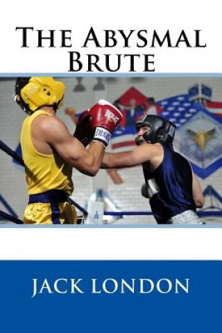 Buch The Abysmal Brute Jack London