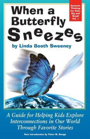Книга When A Butterfly Sneezes UPDATED VERSION Dr Linda Booth Sweeney