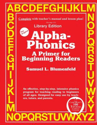 Könyv Alpha-Phonics A Primer for Beginning Readers: (Library Edition) Mr Samuel L Blumenfe D