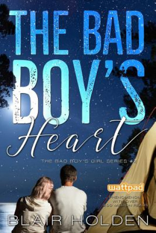 Kniha The Bad Boy's Heart Blair Holden