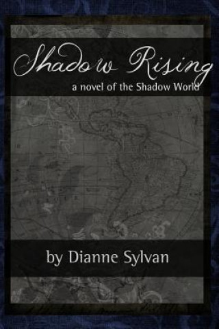 Knjiga Shadow Rising Dianne Sylvan