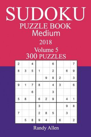 Książka 300 Medium Sudoku Puzzle Book - 2018 Randy Allen