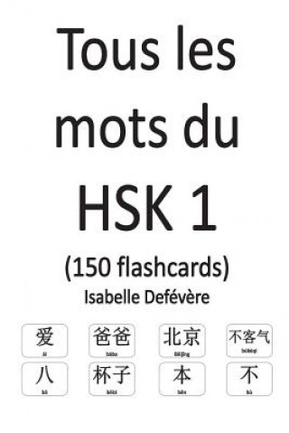 Książka Tous les mots du HSK 1 (150 flashcards) Isabelle Defevere