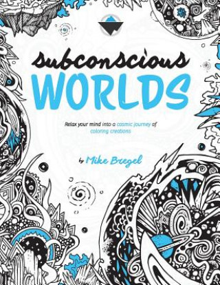 Buch Subconscious Worlds Mike Bregel
