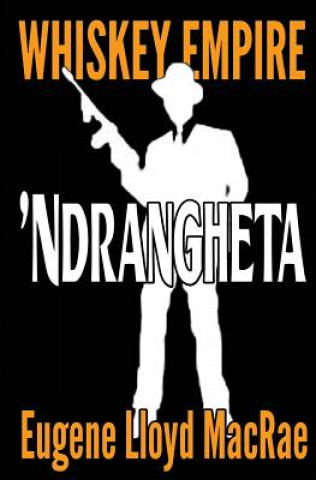Knjiga 'ndrangheta Eugene Lloyd MacRae