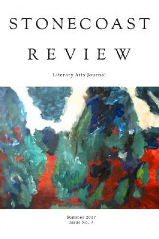 Kniha Stonecoast Review Issue 7 Peter Adrian Behravesh