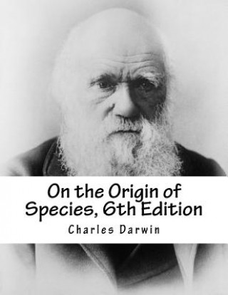 Könyv On the Origin of Species, 6th Edition Charles Darwin