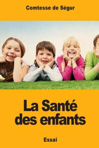 Könyv La Santé des enfants Comtesse de Segur