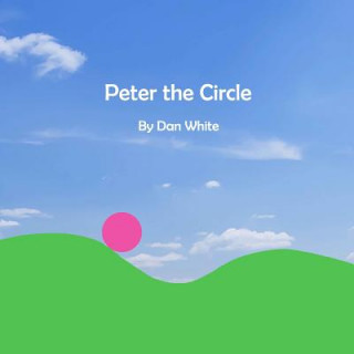 Knjiga Peter the Circle MR Dan White