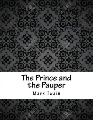 Kniha The Prince and the Pauper Mark Twain