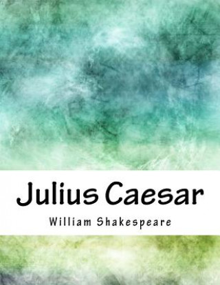 Könyv Julius Caesar William Shakespeare