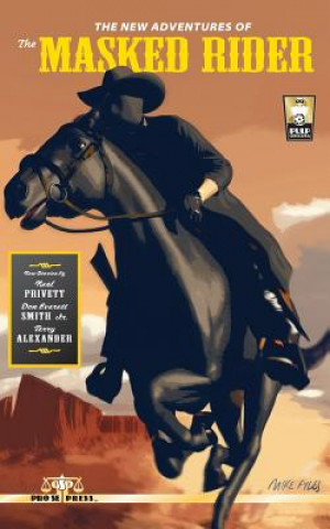 Book The New Adventures of the Masked Rider Neal Privett