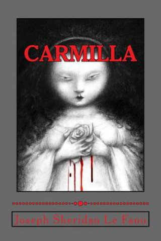 Kniha Carmilla Joseph Sheridan Le Fanu