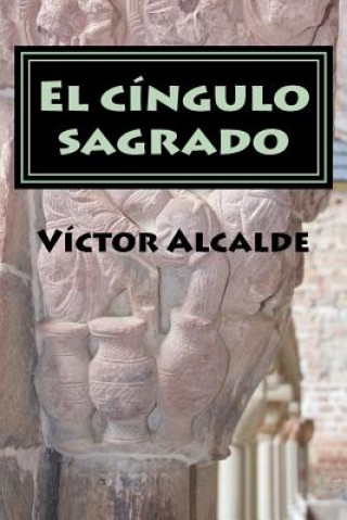 Книга El cingulo sagrado Dr Victor Alcalde