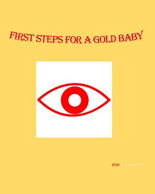 Książka First Steps For A Gold Baby M Bassette