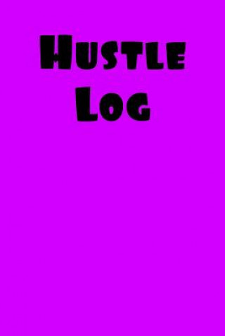 Kniha Hustle Log Lynn Lang