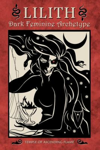 Knjiga Lilith: Dark Feminine Archetype Asenath Mason