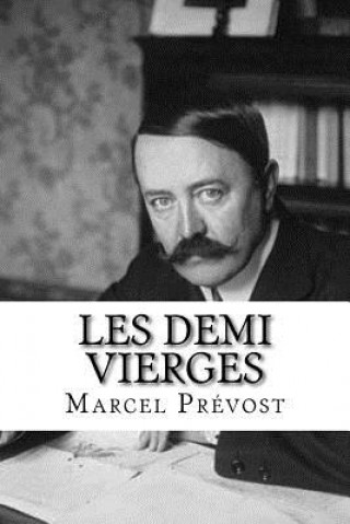 Carte Les Demi Vierges Marcel Prevost