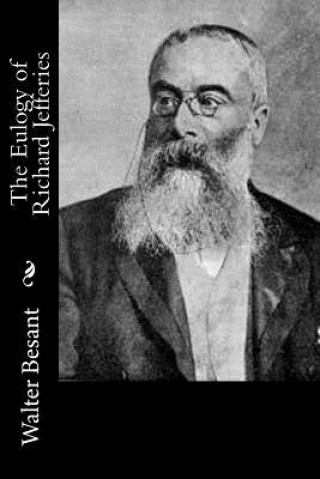 Book The Eulogy of Richard Jefferies Walter Besant