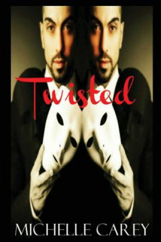 Book Twisted Michelle Carey