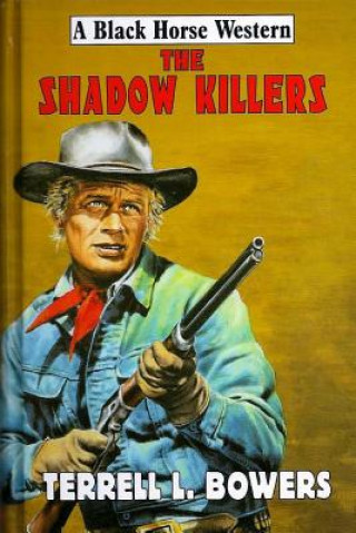 Buch The Shadow Killers Terrell L Bowers