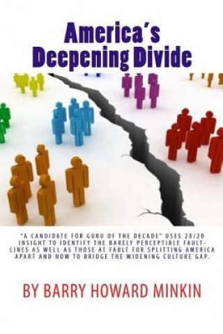 Buch America's Deepening Divide Barry Howard Minkin